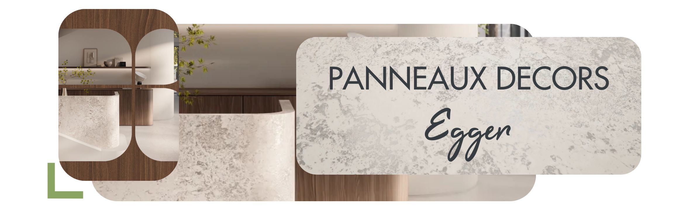 COMMENT CHOISIR SES PANNEAUX DECORS EGGER ?